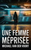 Une Femme Méprisée (eBook, ePUB)