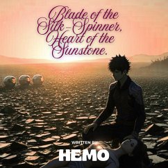 Cover Blade of the Silk-Spinner, Heart of the Sunstone. (eBook, ePUB)