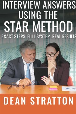Cover Interview Answers Using the STAR Method - Exact Steps. Full System. Real Results. (eBook, ePUB)