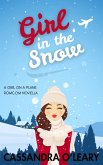 Girl in the Snow (Girl On A Plane series, #2.5) (eBook, ePUB) Girl in the Snow (Girl On A Plane series, #2.5) (eBook, ePUB)