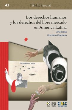 Cover Los derechos humanos y los derechos del libre mercado en América Latina (eBook, ePUB)