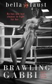 Brawling Gabbi (Faust Fast & Filthy Fiction, #5) (eBook, ePUB) Brawling Gabbi (Faust Fast & Filthy Fiction, #5) (eBook, ePUB)