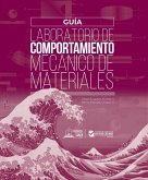 Guía de laboratorio de comportamiento mecánico de materiales (eBook, PDF) Guía de laboratorio de comportamiento mecánico de materiales (eBook, PDF)