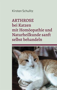 Cover Arthrose bei Katzen mit Homöopathie und Naturheilkunde sanft selbst behandeln (eBook, ePUB)