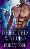 Rejected by the Alpha (eBook, ePUB) Rejected by the Alpha (eBook, ePUB)