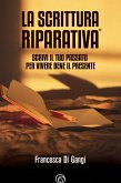 La Scrittura Riparativa® (eBook, ePUB)