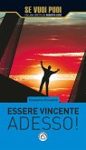 Essere vincente adesso! (eBook, ePUB)