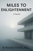 Miles to Enlightenment (eBook, ePUB) Miles to Enlightenment (eBook, ePUB)
