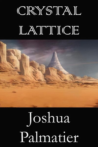 Crystal Lattice (eBook, ePUB) Crystal Lattice (eBook, ePUB)