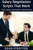 Salary Negotiation Scripts That Work - Exact Steps. Full System. Real Results. (eBook, ePUB)