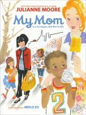 My Mom Is a Foreigner, But Not to Me (eBook, ePUB) My Mom Is a Foreigner, But Not to Me (eBook, ePUB)