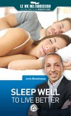 Sleep well to live better (eBook, ePUB)
