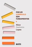 Por um currículo sem fundamentos (eBook, ePUB) Por um currículo sem fundamentos (eBook, ePUB)