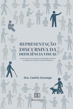 Representação discursiva da deficiência visual (eBook, ePUB) - Gonzaga, Camila