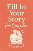 Fill In Your Story For Couples (eBook, ePUB)
