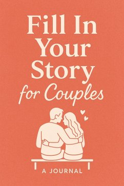 Fill In Your Story For Couples (eBook, ePUB) - Saint, Tony