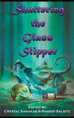 Cover Shattering the Glass Slipper (eBook, ePUB)