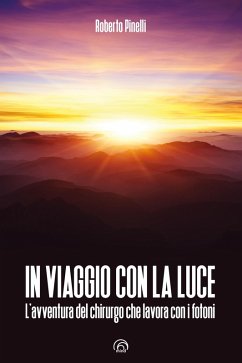 In viaggio con la luce (eBook, ePUB) - Pinelli, Roberto