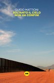 Soltanto il cielo non ha confini (eBook, ePUB)
