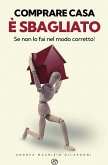 Comprare casa è sbagliato (eBook, ePUB)