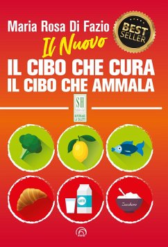 Il Nuovo Il cibo che cura Il cibo che ammala (eBook, ePUB) - Di Fazio, Maria Rosa