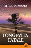 Longevità fatale (eBook, ePUB)