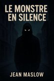 LE MONSTRE EN SILENCE (eBook, ePUB)
