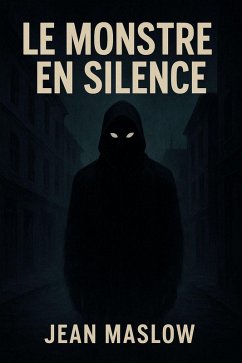 Cover LE MONSTRE EN SILENCE (eBook, ePUB)
