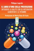 Il libro d'oro della prevenzione (eBook, ePUB)