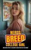 Breeding Party Creampie Marathon in the Dorm (Nerds Breed College Girl: Fertile College Creampie Breeding Erotica) (eBook, ePUB)