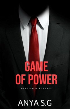 Game of Power: Dark Mafia Romance (eBook, ePUB) - S. G, Anya