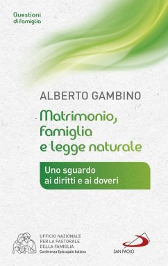 Matrimonio, famiglia e legge naturale. Uno sguardo a diritti e doveri (eBook, ePUB) - Gambino, Alberto