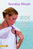 Iride. Veloce come il vento (eBook, ePUB)