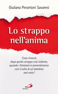 Lo strappo nell'anima (eBook, ePUB) - Perantoni Savaresi, Giuliana