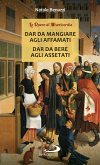 Dar da mangiare agli affamati - Dar da bere agli assetati (eBook, ePUB)