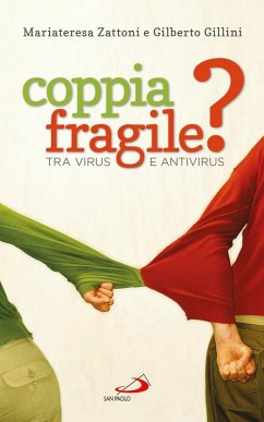 Coppia fragile? Tra virus e antivirus (eBook, ePUB) - Gillini, Gilberto; Zattoni, Mariateresa