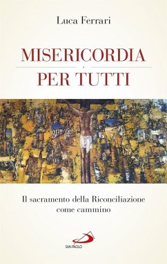 Cover Misericordia per tutti. Il sacramento della Riconciliazione come cammino (eBook, ePUB)
