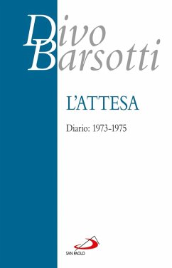L'attesa. Diario: 1973-1975 (eBook, ePUB) - Barsotti, Divo