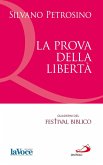 La prova della libertà. (eBook, ePUB)