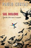 Sul dolore. Parole che non ti aspetti (eBook, ePUB)