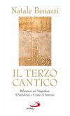 Il terzo cantico. Riflessioni sul Magnificat, il Benedictus e il canto di Simeone (eBook, ePUB)