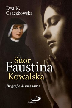 Cover Suor Faustina Kowalska. Biografia di una santa (eBook, ePUB)