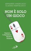 Non è solo un gioco (eBook, ePUB)