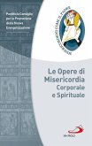 Le Opere di Misericordia corporale e spirituale (eBook, ePUB)
