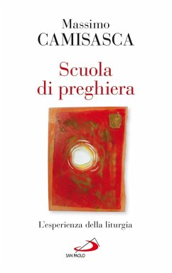 Cover Scuola di preghiera. L'esperienza della liturgia (eBook, ePUB)