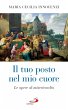 Il tuo posto nel mio cuore. Le opere di... - Bild 1