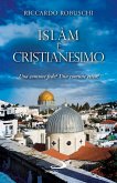 Islàm e Cristianesimo. Una comune fede? Una comune etica? (eBook, ePUB)