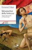 Metamorfosi della finitezza. Saggio sulla nascita e la risurrezione (eBook, ePUB)