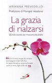 La grazia di rialzarsi (eBook, ePUB)