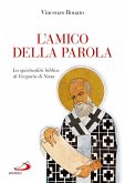 L'amico della Parola. La spiritualità biblica di Gregorio di Nissa (eBook, ePUB)